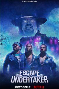 Escape the Undertaker หนีดิอันเดอร์เทเกอร์ (2021) - ดูหนังออนไลน