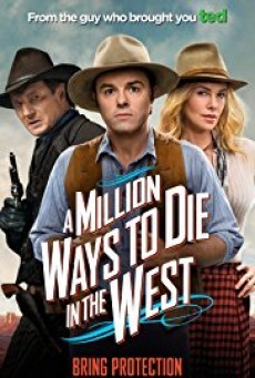 A Million Ways to Die in the West สะเหล่อไม่แอ๊บ แสบได้โล่ห์ - ดูหนังออนไลน