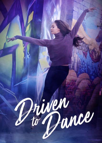 Driven to Dance (2018) เส้นทางสู่การเต้นรำ - ดูหนังออนไลน