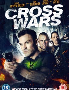 Cross Wars (2017) ครอส พลังกางเขนโค่นแดนนรก 2 - ดูหนังออนไลน