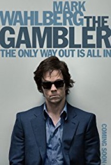The Gambler ล้มเกมเดิมพันอันตราย - ดูหนังออนไลน