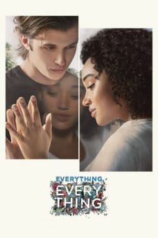 Everything Everything (2017) ทุกสิ่ง ทุก ๆ สิ่ง…คือเธอ - ดูหนังออนไลน