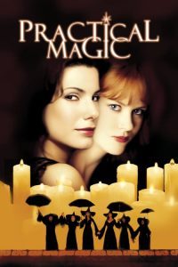 Practical Magic (1998) สองสาวพลังรักเมจิก - ดูหนังออนไลน