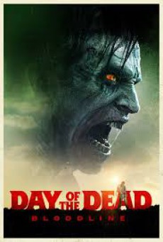 Day of the Dead 2 Bloodline วันนรกเดือด มฤตยูซอมบี้สยอง - ดูหนังออนไลน