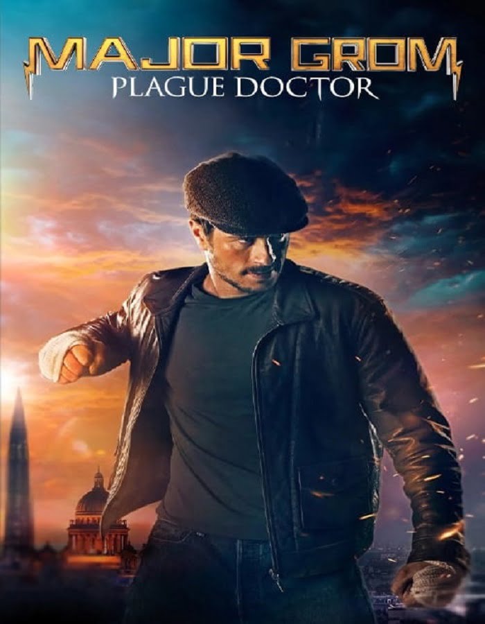 Major Grom- Plague Doctor (Mayor Grom- Chumnoy Doktor) ฮีโร่ปราบวายร้าย (2021)