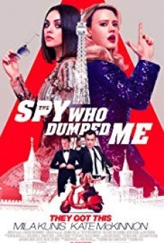 The Spy Who Dumped Me 2 สปาย สวมรอยข้ามโลก - ดูหนังออนไลน